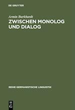 Zwischen Monolog und Dialog