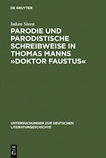 Parodie und parodistische Schreibweise in Thomas Manns »Doktor Faustus«