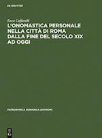 L''onomastica personale nella città di Roma dalla fine del secolo XIX ad oggi