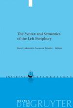 Syntax and Semantics of the Left Periphery