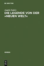 Die Legende von der »Neuen Welt«