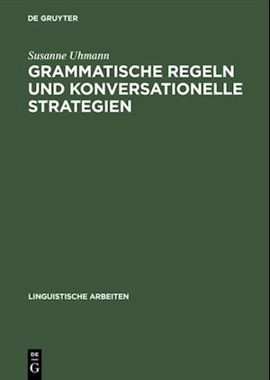 Grammatische Regeln und konversationelle Strategien