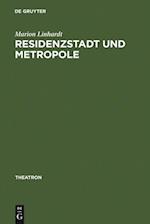 Residenzstadt und Metropole