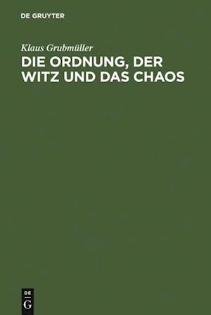 Die Ordnung, der Witz und das Chaos