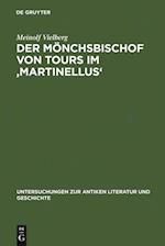 Der Mönchsbischof von Tours im ''Martinellus''