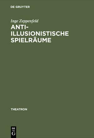 Anti-illusionistische Spielräume