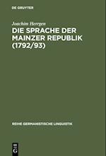 Die Sprache der Mainzer Republik (1792/93)