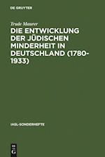 Die Entwicklung der jüdischen Minderheit in Deutschland (1780--1933)