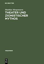 Theater und zionistischer Mythos