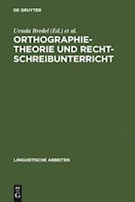 Orthographietheorie und Rechtschreibunterricht