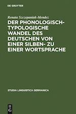 Der phonologisch-typologische Wandel des Deutschen von einer Silben- zu einer Wortsprache