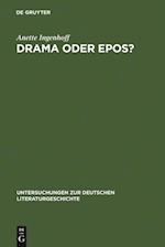 Drama oder Epos?