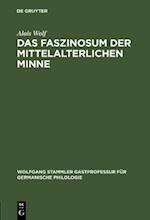 Das Faszinosum der mittelalterlichen Minne