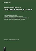 Frühneuhochdeutsches Glossenwörterbuch. Index zum deutschen Wortgut des ›Vocabularius Ex quo‹