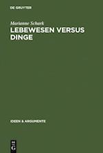 Lebewesen versus Dinge