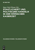 Staatlichkeit und politisches Handeln in der römischen Kaiserzeit