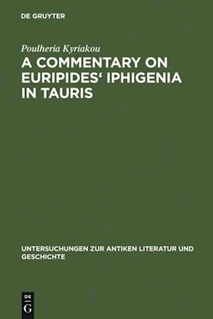 A Commentary on Euripides'' Iphigenia in Tauris