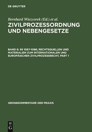 §§ 1067-1086; Rechtsquellen und Materialien zum internationalen und europäischen Zivilprozessrecht