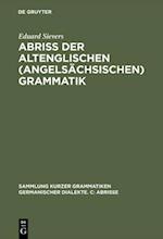 Abriss der altenglischen (angelsächsischen) Grammatik