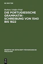 Die portugiesische Grammatikschreibung von 1540 bis 1822