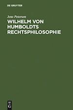 Wilhelm von Humboldts Rechtsphilosophie