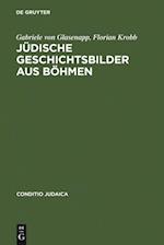 Jüdische Geschichtsbilder aus Böhmen