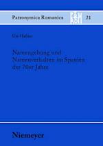 Namengebung und Namenverhalten im Spanien der 70er Jahre