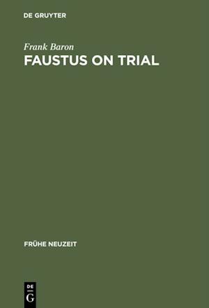 Faustus on Trial