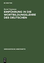 Einführung in die Wortbildungslehre des Deutschen