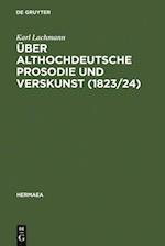Über althochdeutsche Prosodie und Verskunst (1823/24)