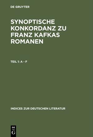 Synoptische Konkordanz zu Franz Kafkas Romanen