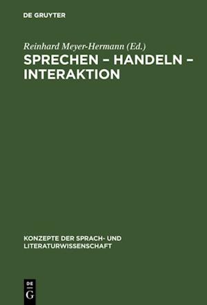 Sprechen – Handeln – Interaktion