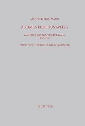 Alcimus Ecdicius Avitus, De spiritalis historiae gestis, Buch 3