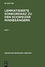 Lemmatisierte Konkordanz zu den Schweizer Minnesängern