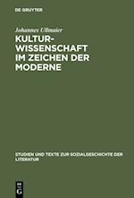 Kulturwissenschaft im Zeichen der Moderne