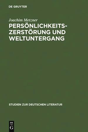 Persönlichkeitszerstörung und Weltuntergang