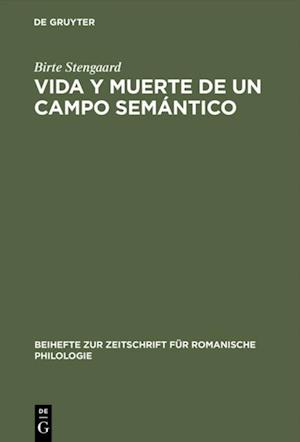 Vida y Muerte de un Campo Semántico