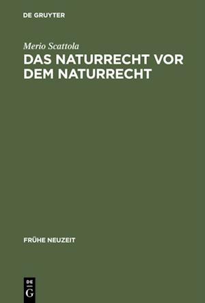 Das Naturrecht vor dem Naturrecht