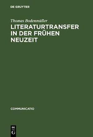 Literaturtransfer in der Frühen Neuzeit