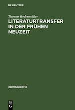 Literaturtransfer in der Frühen Neuzeit