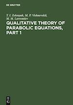 Qualitative Theory of Parabolic Equations, Part 1