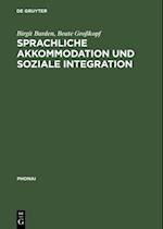 Sprachliche Akkommodation und soziale Integration