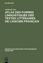 Atlas des formes linguistiques des textes littéraires de l''ancien français