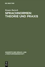 Sprachnormen: Theorie und Praxis