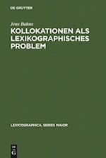 Kollokationen als lexikographisches Problem