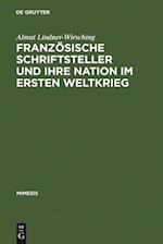 Französische Schriftsteller und ihre Nation im Ersten Weltkrieg