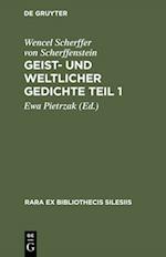 Geist- und weltlicher Gedichte Teil 1