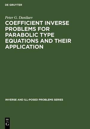 Coefficient Inverse Problems for Parabolic Type Equations and Their Application