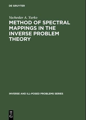 Method of Spectral Mappings in the Inverse Problem Theory