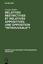 Relatives restrictives et relatives appositives: une opposition “introuvable”?